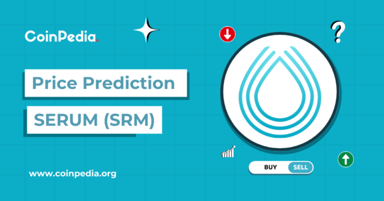 Serum Price Prediction 2024, 2025, 2030: Is SRM Crypto A Good Investment For 2024? Elena R Coinpedia Fintech News